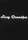 Sexy Grandpa.jpg